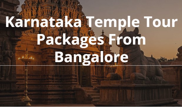 Temple Tour Packages in Karnataka