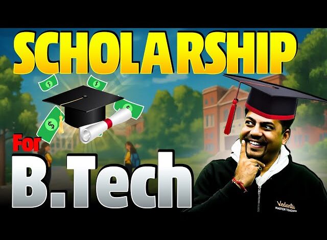Scholarship for B.Tech